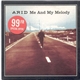 Arid - Me And My Melody